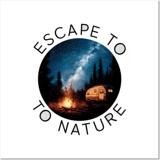 Escape To Nature Posters and Art